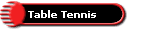 Table Tennis