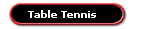 Table Tennis